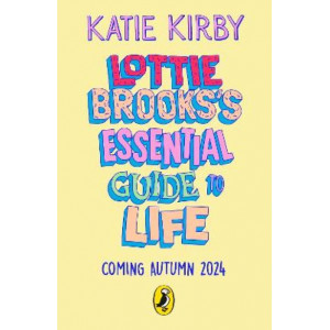 Lottie Brooks's Essential Guide to Life: Write Your own Diary with Lottie