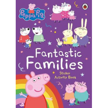 Peppa Pig: Fantastic Families Sticker Activity Book