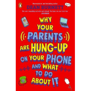 Why Your Parents Are Hung-Up on Your Phone and What To Do About It