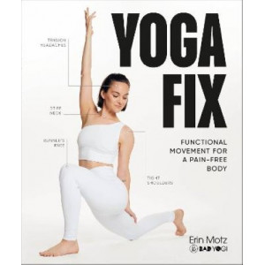 Yoga Fix: Functional Movement for a Pain-Free Body