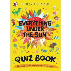 Everything Under the Sun: Quiz Book: A question for everyday of the year