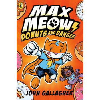 Max Meow Book 2: Donuts and Danger