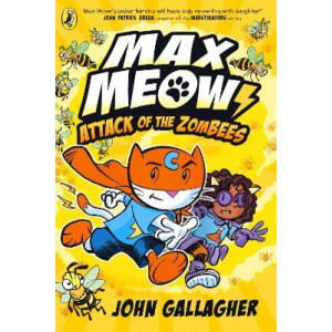 Max Meow Book 5: Attack of the ZomBEES