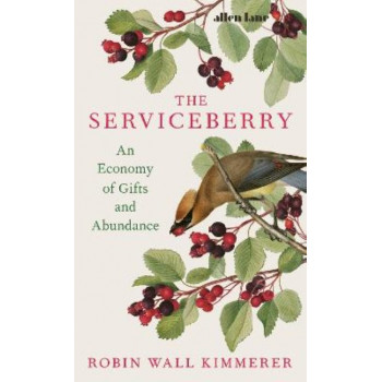 The Serviceberry: An Economy of Gifts and Abundance