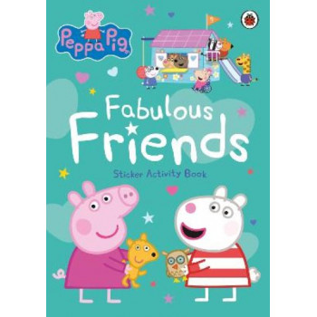 Peppa Pig: Fabulous Friends: Sticker Activity Book