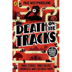 Death on the Tracks: The Interactive Murder Puzzle Mysteries