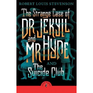 The Strange Case of Dr Jekyll And Mr Hyde & the Suicide Club