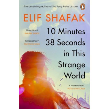 10 Minutes 38 Seconds in this Strange World: SHORTLISTED FOR THE BOOKER PRIZE 2019