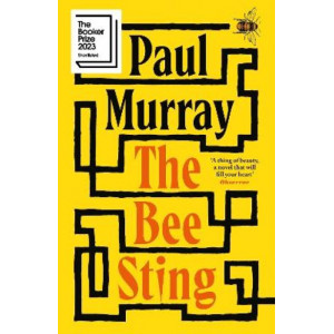 The Bee Sting: Winner Nero Book Awards 2023 & Shortlisted for the Booker Prize 2023