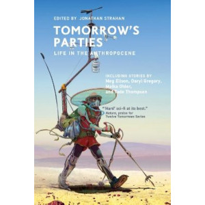 Tomorrow's Parties: Life in the Anthropocene