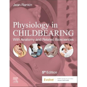 Physiology in Childbearing: with Anatomy and Related Biosciences 5E