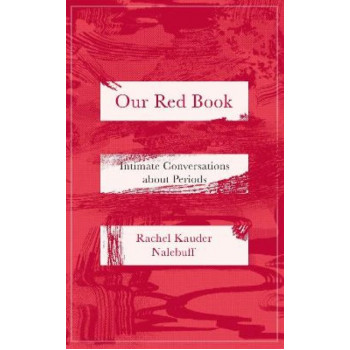 Our Red Book: Intimate Conversations about Periods