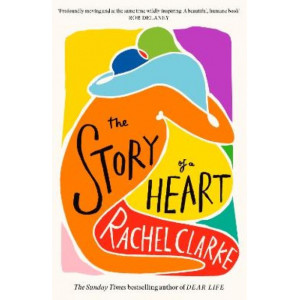 The Story of a Heart *Baillie Gifford Prize 2024 Shortlist*