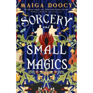 Sorcery and Small Magics *Staff Pick 2024*