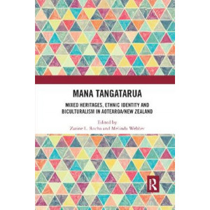 Mana Tangatarua: Mixed heritages, ethnic identity and biculturalism in Aotearoa/New Zealand