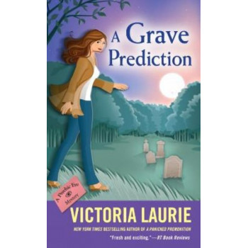 A Grave Prediction: A Psychic Eye Mystery