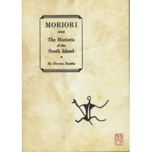 Moriori: the Morioris of the South Island