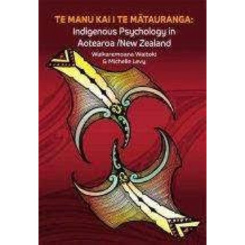 Te Manu Kai I Te Mätauranga: Indigenous Psychology in Aotearoa/New Zealand