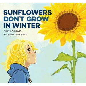 Sunflowers Don't Grow in Winter