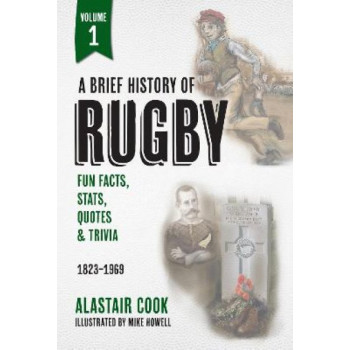 A Brief History of Rugby: Volume 1