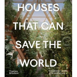 Houses That Can Save the World