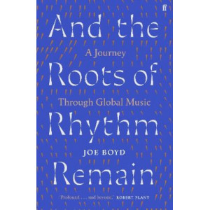 And the Roots of Rhythm Remain: A Journey Through Global Music