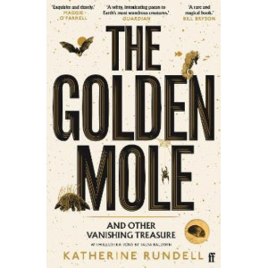 The Golden Mole: and Other Vanishing Treasure