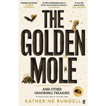 The Golden Mole: and Other Vanishing Treasure