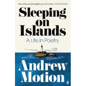 Sleeping on Islands: A Life in Poetry