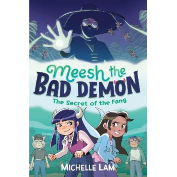 Meesh the Bad Demon: The Secret of the Fang