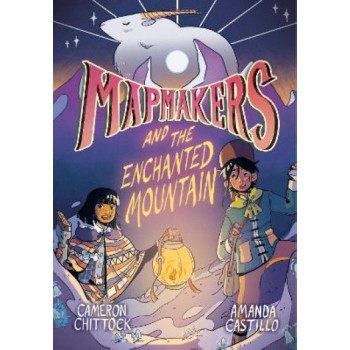 Mapmakers and the Enchanted Mountain: (A Graphic Novel)