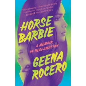 Horse Barbie: A Memoir of Reclamation