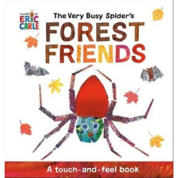 The Very Busy Spider's Forest Friends: A Touch-and-Feel Book