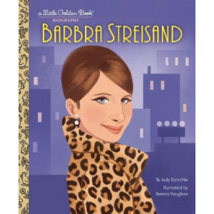 Barbra Streisand: A Little Golden Book Biography