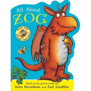 All About Zog - A Zog Shaped Board Book