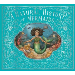 A Natural History of Mermaids: Volume 2