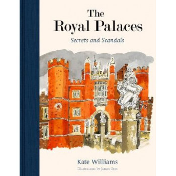 The Royal Palaces: Secrets and Scandals