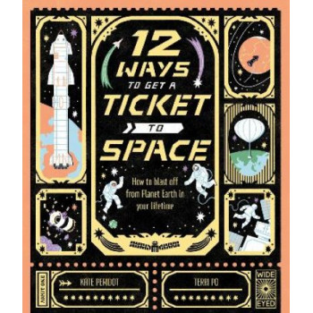 12 Ways to Get a Ticket to Space