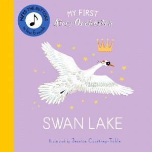 My First Story Orchestra: Swan Lake: Listen to the music