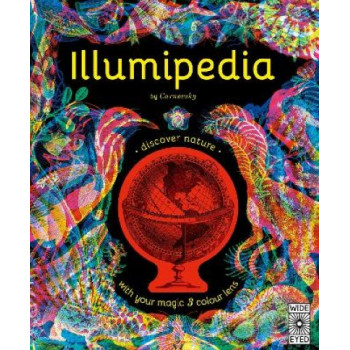 Illumipedia: Wonder at Dinosaurs, Animals, Oceans and Minibeasts with your Magic Three-Colour Lens