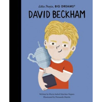 David Beckham (Little People, Big Dreams)