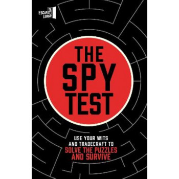 The Spy Test: Use your wits and tradecraft to solve the puzzles