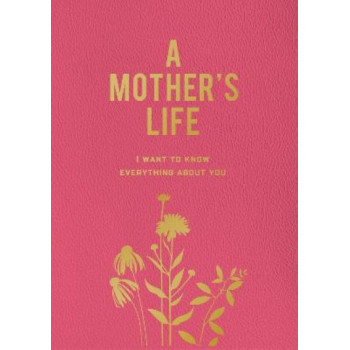 A Mother's Life: I Want To Know Everything About You