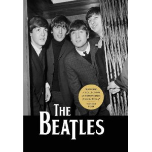 The Beatles: Featuring a Collection of Memorabilia from the Lives of the Fab Four