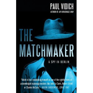 The Matchmaker: A Spy in Berlin