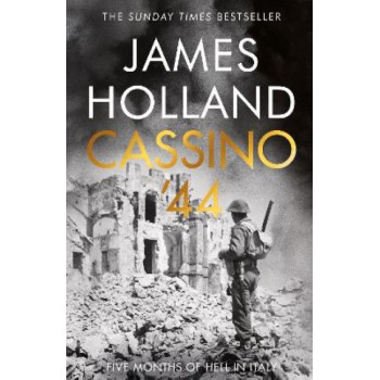 Cassino '44: Five Months of Hell in Italy