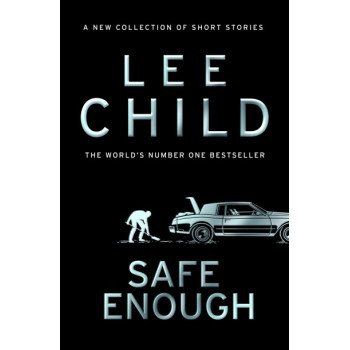 Safe Enough: And Other Stories