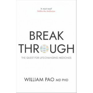 Breakthrough: The Quest for Life-Changing Medicines