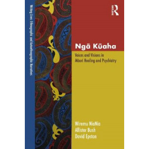 Nga Kuaha: Voices and Visions in Maori Healing and Psychiatry