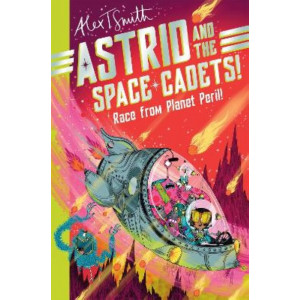 Astrid and the Space Cadets: Race from Planet Peril!